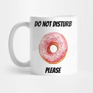 Do not Disturb Please Mug